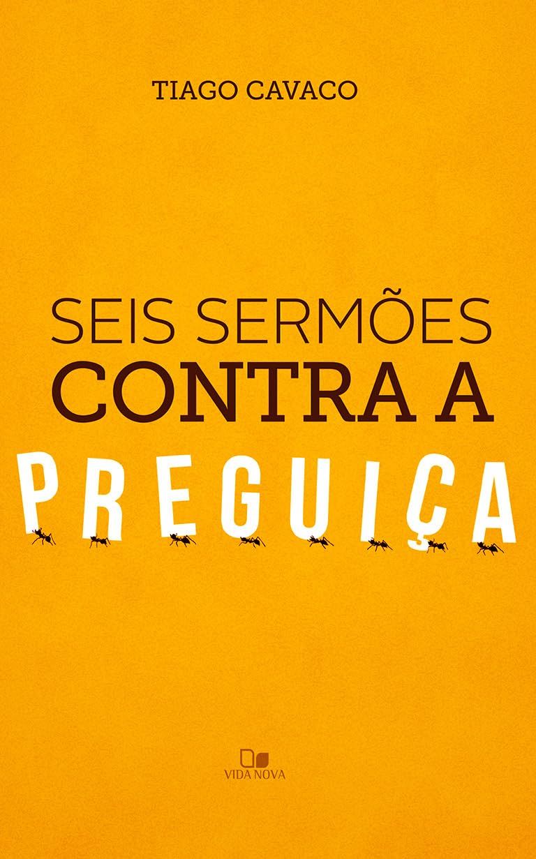Seis sermões contra a preguiça