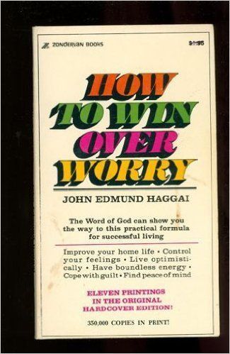 How to Win Over Worry