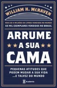 Capa do livro Arrume a sua cama: pequenas atitudes que podem mudar sua vida e talvez o mundo. 